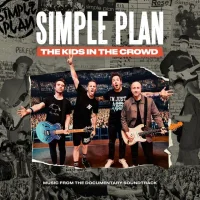 Simple Plan: The Kids in the Crowd смотреть онлайн (2025)